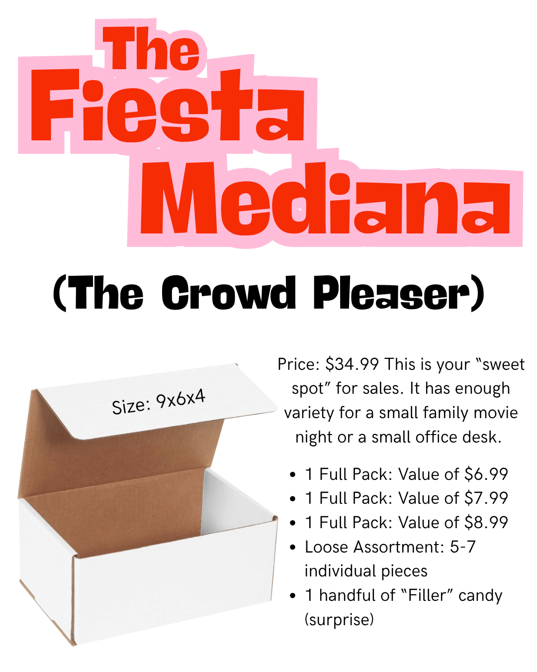 The "Fiesta Mediana" Crowd Pleaser