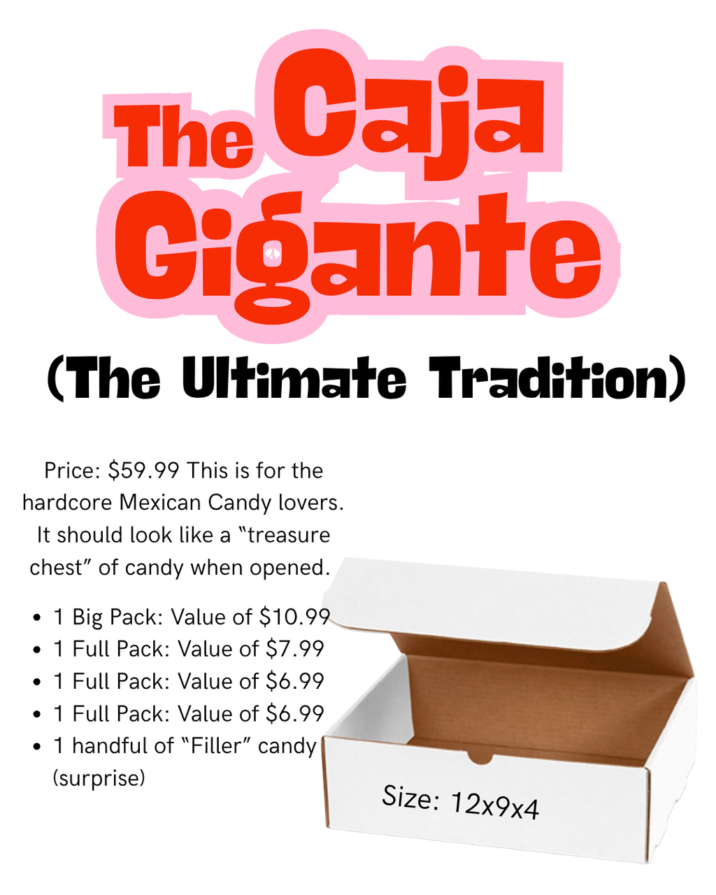 The "Caja Gigante" Ultimate Tradition